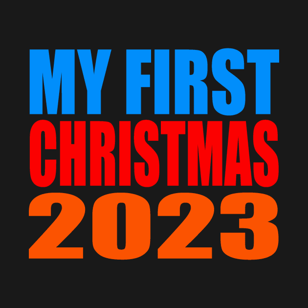 My first Christmas 2023 by Evergreen Tee