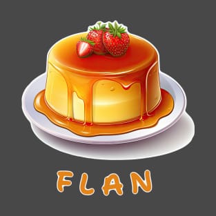 Flan | World cuisine | Dessert T-Shirt