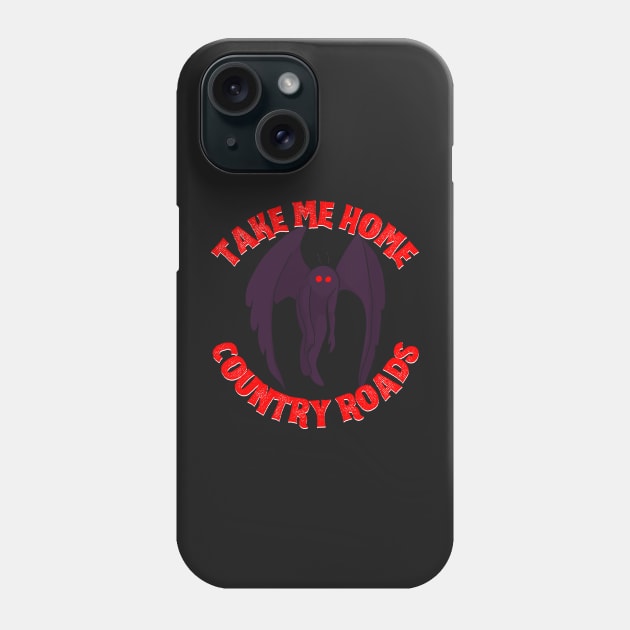 take me home country roads mothman redesign Phone Case by goblinbabe