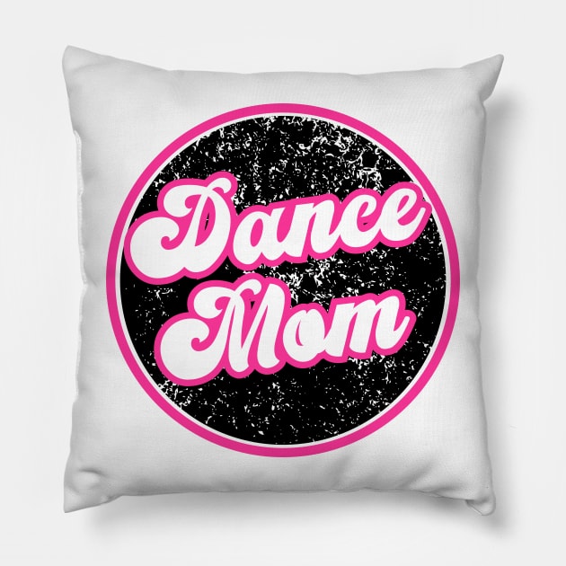 Dance Mom Pillow by Get Schooled