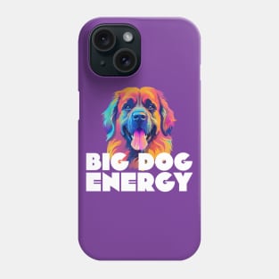 Big Dog Energy Leonberger Colorful Graphic Print Phone Case