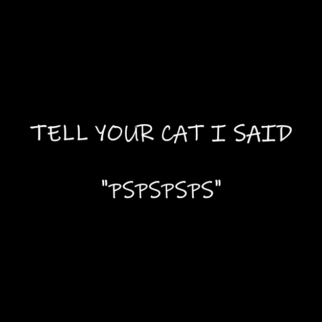 tell your cat by Pektashop