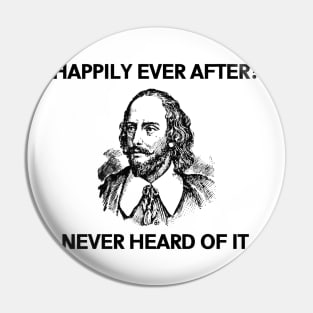William Shakespeare - Happily Ever After Pin