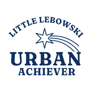 Little Lebowski Urban Achiever T-Shirt