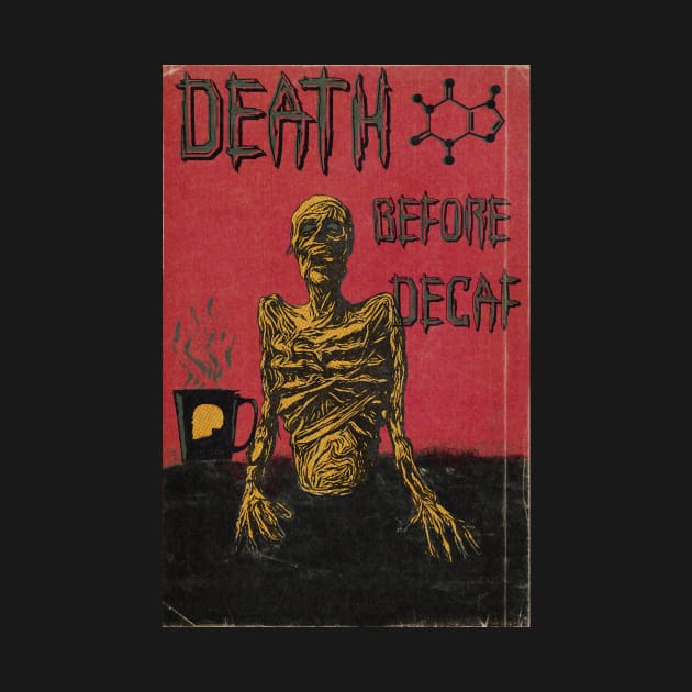Death Before Decaf by IcarusPoe