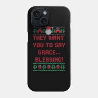 Grace Say Blessing Phone Case