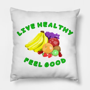 Live Healthy - Feel Good Pillow