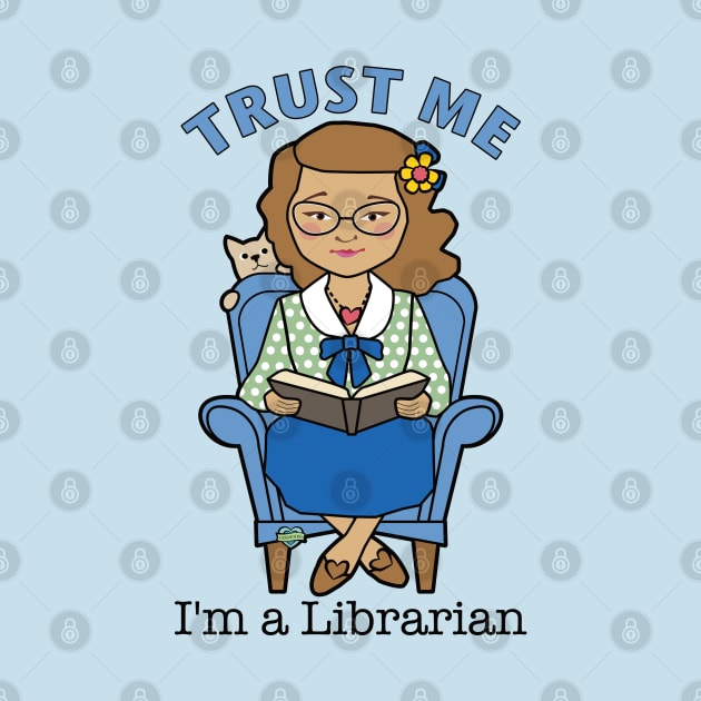 Trust Me I'm a Librarian by Sue Cervenka