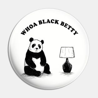 Woah Black Betty Panda Lamp Pin