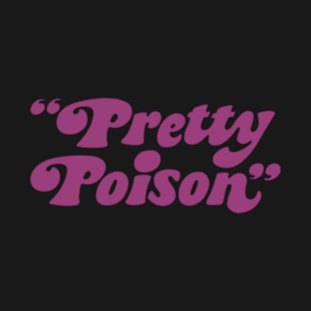 Pretty Poison by amelanie