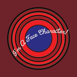 I'm A Face Character T-Shirt