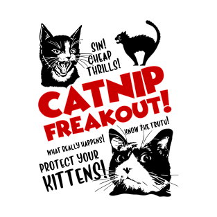 Catnip freakout T-Shirt