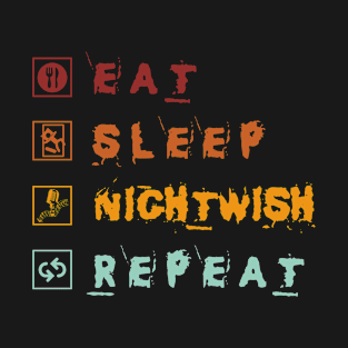 Eat Sleep Nightwish Repeat T-Shirt