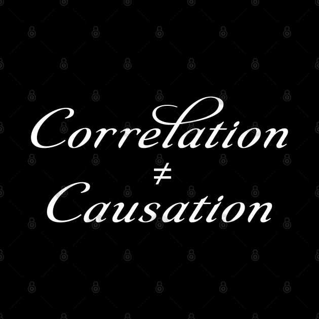Correlation does not Causation (script) by AnotherDayInFiction