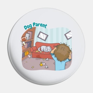 Dog Parent - Funny Dog lover Pin