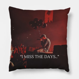 NF I miss the days Pillow