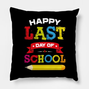 Happy Last Day Of School Graduation Pillow