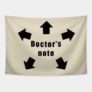 Doctor's Note for Work, School, Everything Tapestry