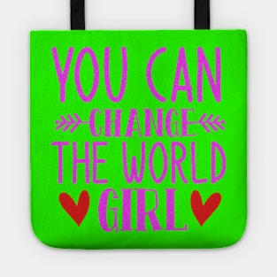 You can change the world girl Tote