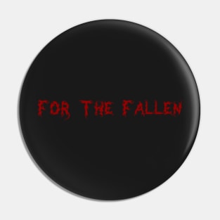 For The Fallen Tee Pin