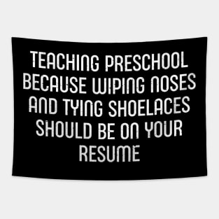 Teaching preschool Tapestry