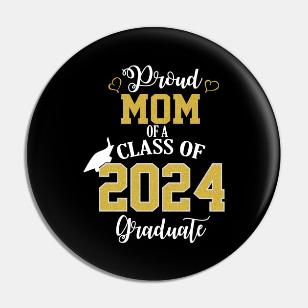 Proud Mom of a 2024 Graduates School Graduation Pin by Prints by Hitz