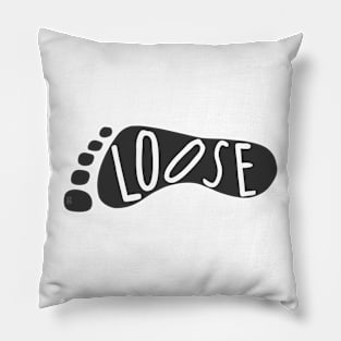 foot loose Pillow