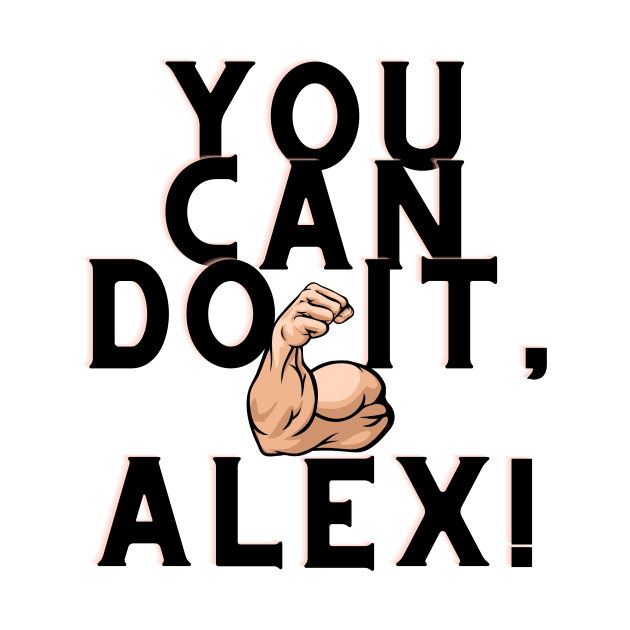 You can do it, Alex by Surta Comigo