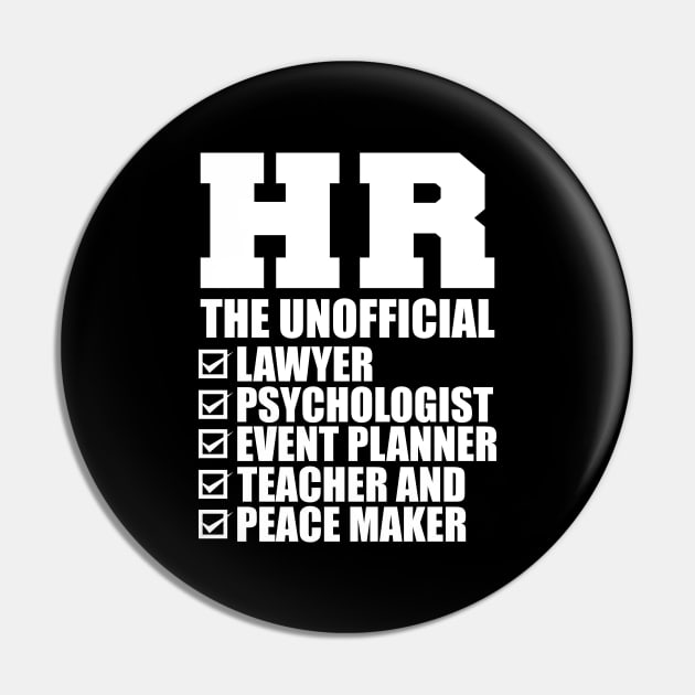 HR The Unofficial lawyer psychologist event planner teacher and peace maker Pin by KC Happy Shop