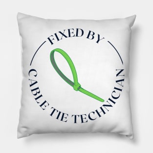 Fixed By Cable Tie Technician Pillow