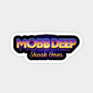 Shook Ones Mobb Deep Magnet