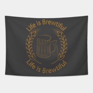 Life Is Brewtiful Tapestry