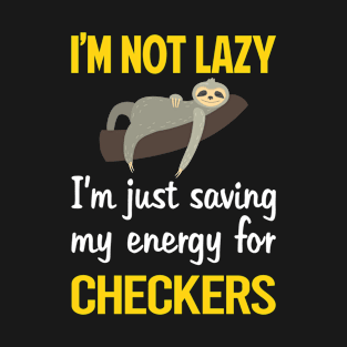 Funny Lazy Checkers T-Shirt