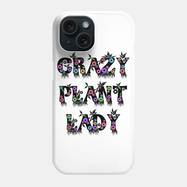 Crazy Plant Lady Phone Case by TTLOVE