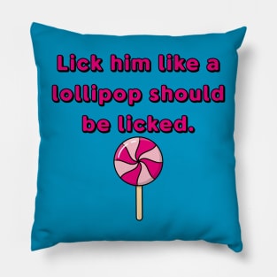 Lick Him Pillow