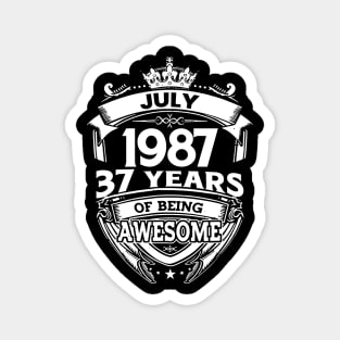 July 1987 37 Years Of Being Awesome 37th Birthday Magnet