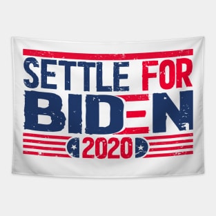 Settle for Biden 2020 election Tapestry