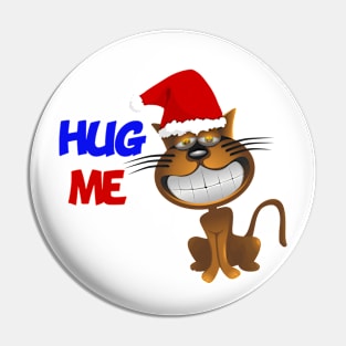 Funny Santa Cat Hug Me Pin