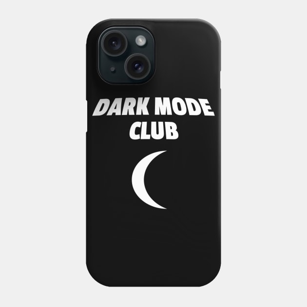 Dark mode club Phone Case by raosnop