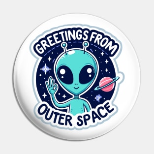 Greetings From Outer Space Pin