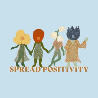 Spread positivity flower people T-Shirt