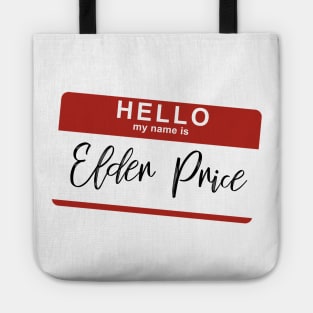 Hello My Name Is Elder Price Tote