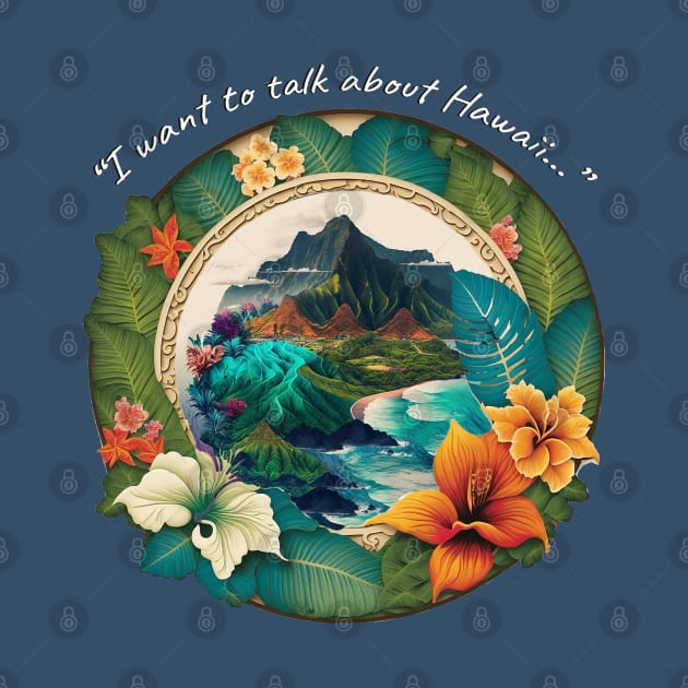 I want to talk about Hawaii by Bee's Pickled Art