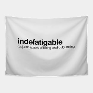 Indefatigable Tapestry