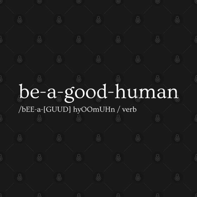 Be A Good Human by LightniNG Underground