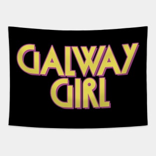 Galway Girl / Retro Typography Apparel Tapestry