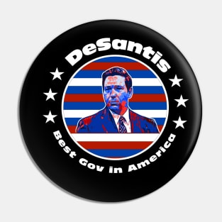 Ron DeSantis Best Governor In America Pin