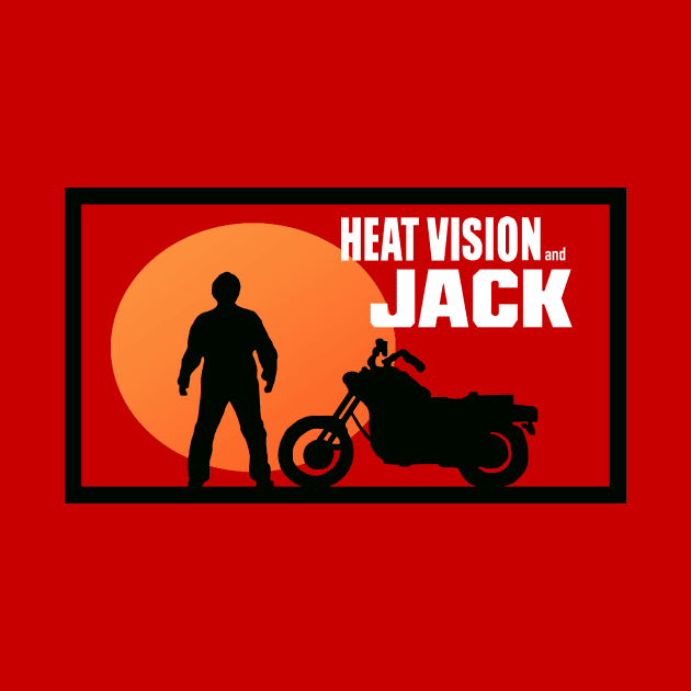 Heat Vision and Jack by JorZed