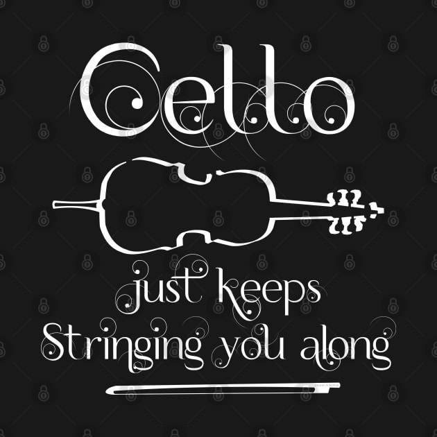 Cello String Along White Text by Barthol Graphics