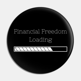 Financial Freedom Loading Pin